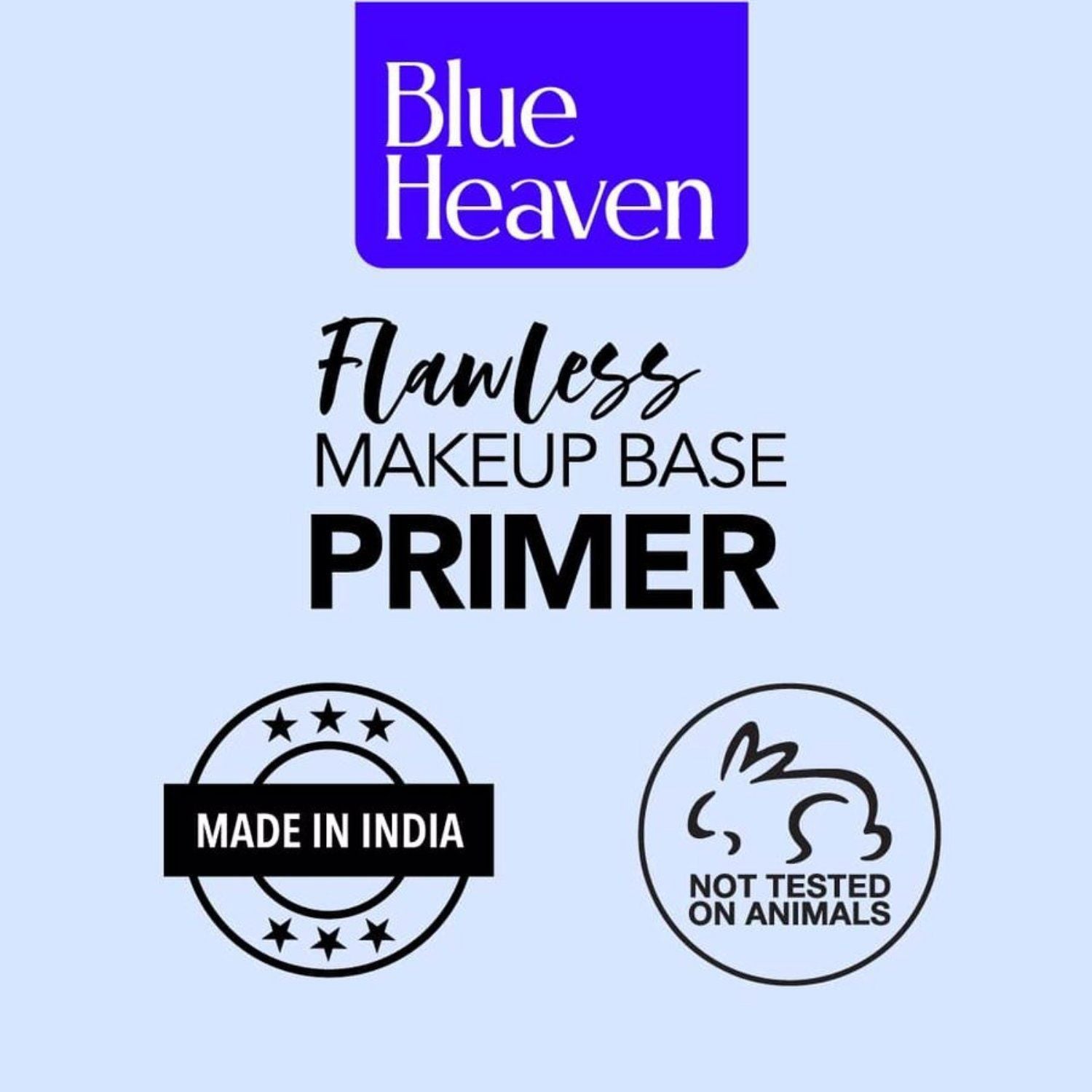 Blue Heaven
Flawless Make-Up Base Primer